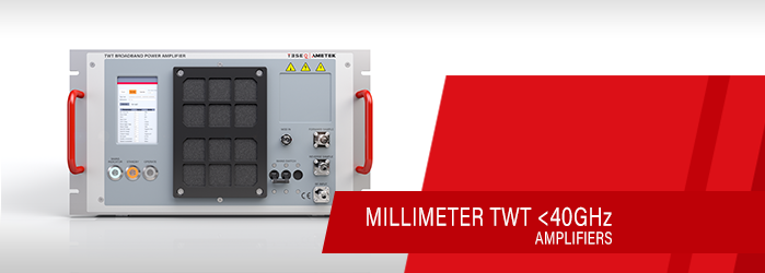 Amplifiers - Millimeter TWT | EM Test | Teseq