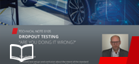 Dropout testing