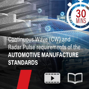  Continuous Wave (CW) and  Radar Pulse requirements of the  automotive manufacture  standards