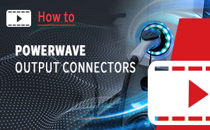 PowerWave Output Connectors