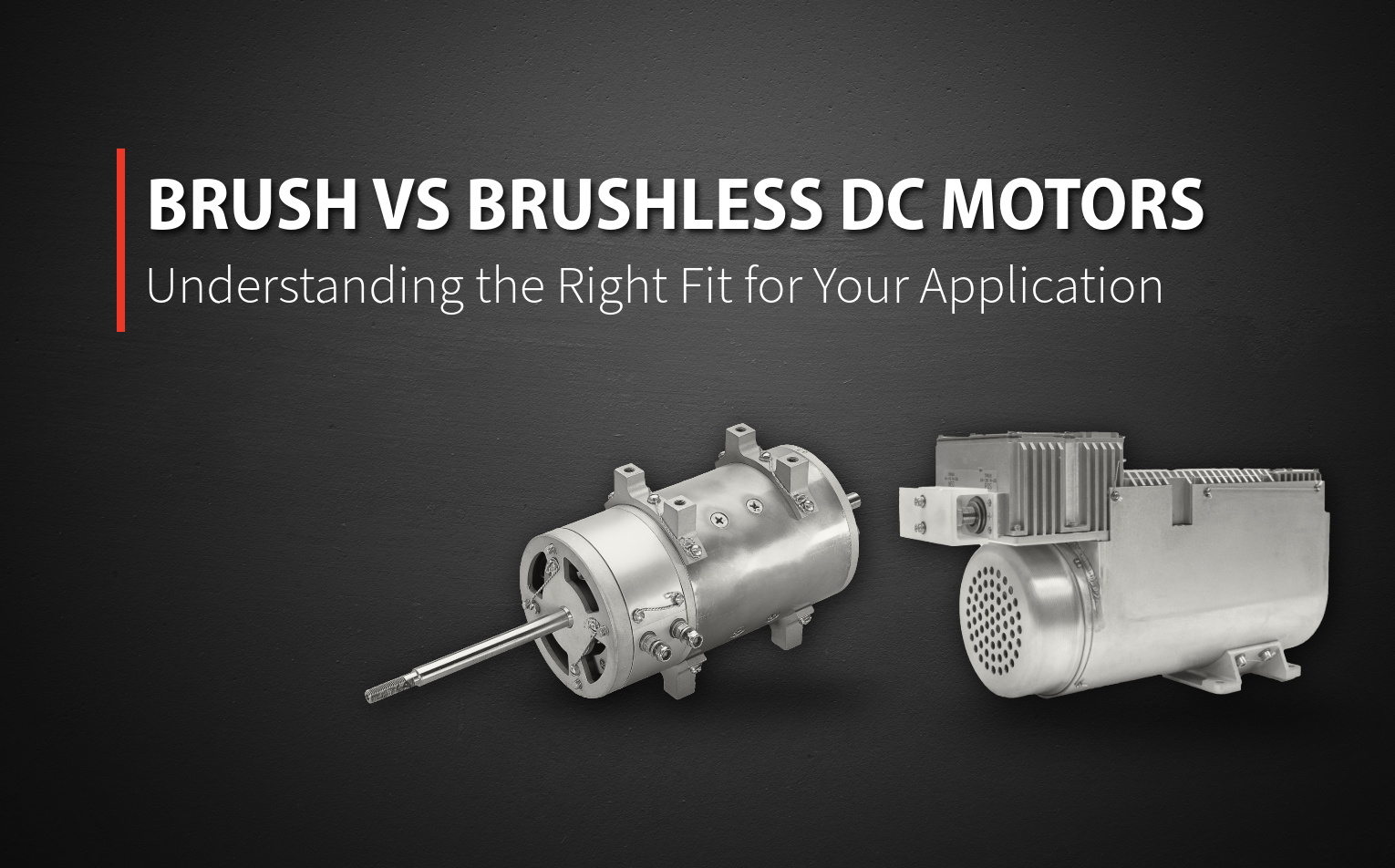 Brushed and Brushless DC Motors